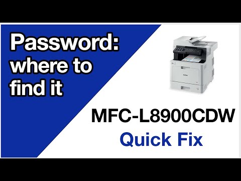 MFCL8900CDW find machine password – Brother quick fix