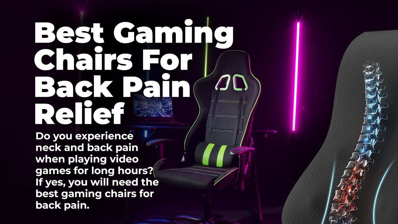 10 Best Gaming Chairs for Back Pain Relief in 2023 foryou everyone 