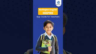 Burlington English Inspire - App Guide for Teacher