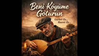 Beni Köyüme Götürün (Bozlak)