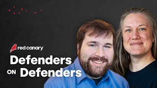 Defenders on Defenders | Red Canary