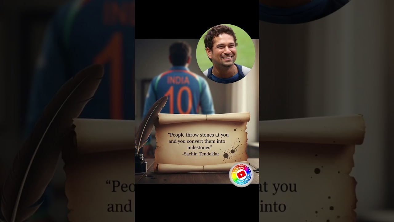 "People throw stones at you and you convert them into milestones"-Sachin Tendulkar