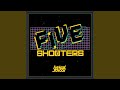 FIVE SHOOTERS (Instrumental)