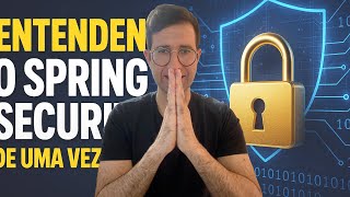 ENTENDENDO O SPRING SECURITY DE UMA VEZ POR TODAS screenshot 4