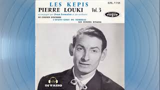 Pierre Louki ''Les Képis''...