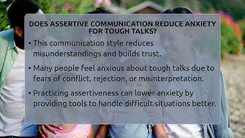 Does Assertive Communication Reduce Anxiety For Tough Talks? - The Personal Growth Path
