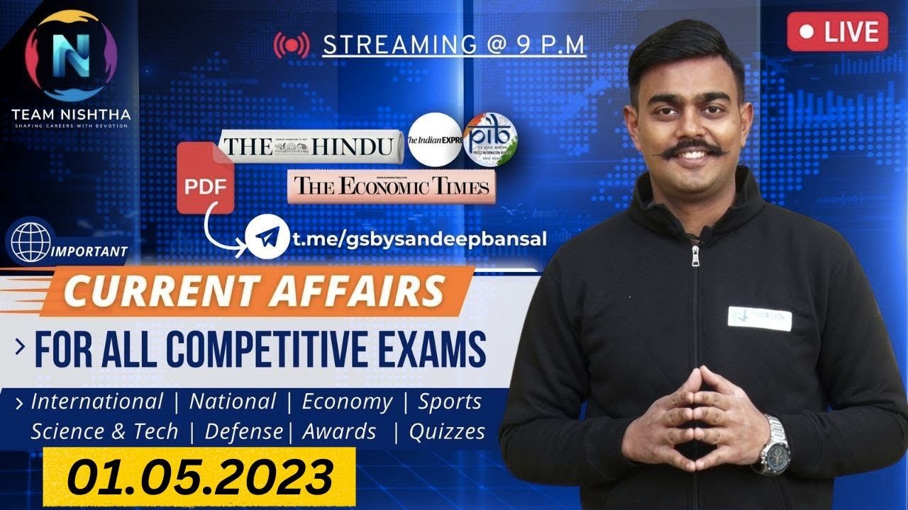 Current Affairs for 01 May 2023 | For UPSC & All Defence exams - YouTube