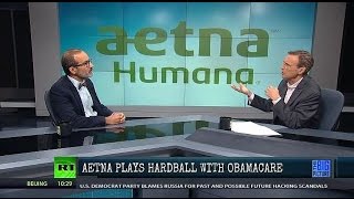 obamacare under fire aetna insurance revolt fuels single payer healthcare debate