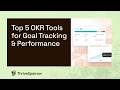 Best OKR Software 2026: Top 5 Tools for Goal Tracking