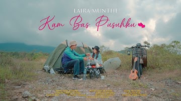 KAM BAS PUSUHKU  - LAIRA MUNTHE | LAGU KARO TERBARU 2024 | OFFICIAL MUSIC VIDEO