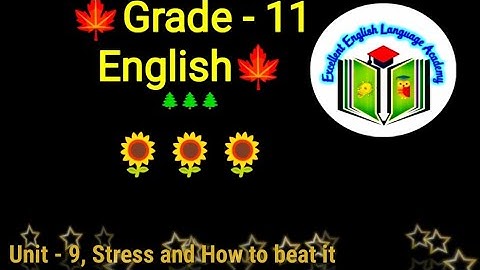 Grade -11, Unit -9, Stress and how to beat it, #audio #listening @eela-excellentenglish