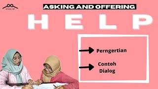 Contoh Dialog Bahasa Inggris Asking and Offering Help | Percakapan