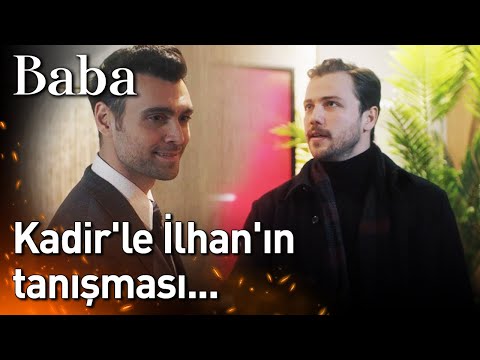 Baba 3. Bölüm - Kadir'le İlhan'ın Tanışması...