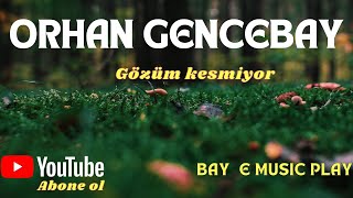 Orhan Gencebay - Gözüm Kesmiyor Resimi