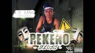 Pekeño - Jalousie L.r Gang 2K17