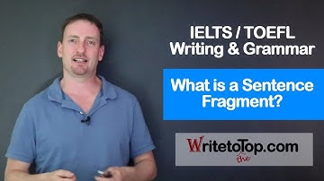 What Is a Sentence Fragment? English Writing & Grammar