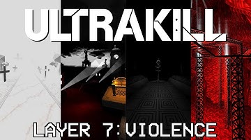 [FANMADE] ULTRAKILL Layer 7: Violence Trailer