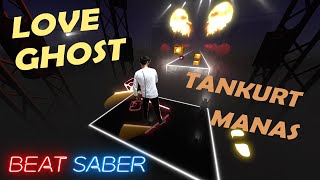 Love Ghost - Zinciler (ft. Tankurt Manas) (Beat Saber / Mixed Reality