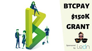 BTCPay 150K Grant | Venezuelan Gov Takes BTC | Electrum Adds Lightning