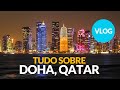 10 coisas para fazer em Doha no Qatar, sede da Copa do Mundo de 2022