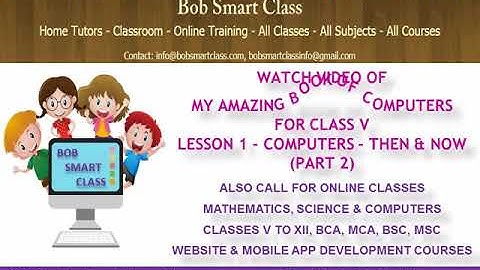 Computers - Class V - Lesson 1 - Computers - Then and Now