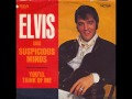 Elvis Presley Suspicious Minds