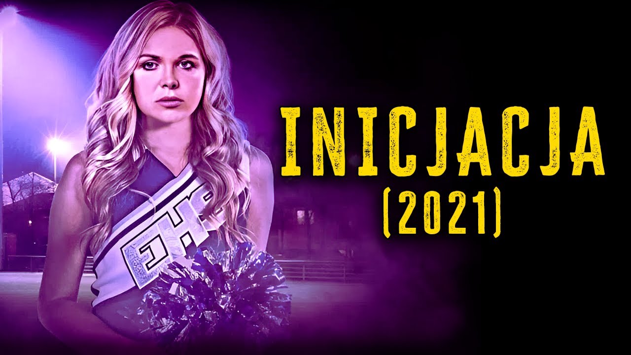 Inicjacja (2021) - Gra Zamieniła Się w Koszmar, Thriller 4K, Kryminał, Cały Film, Lektor PL