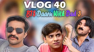 VLOG #40: BTS DAARU WITH DAD 3