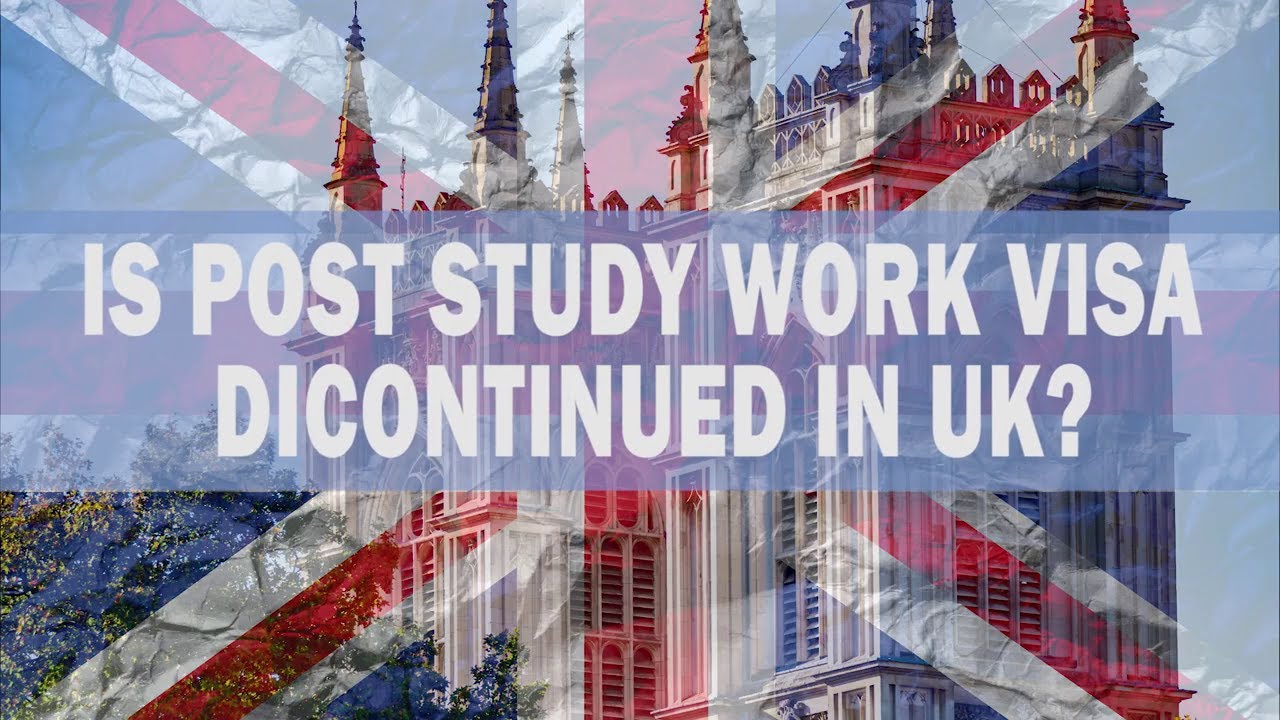 Is Post study work visa discontinued in UK - YouTube