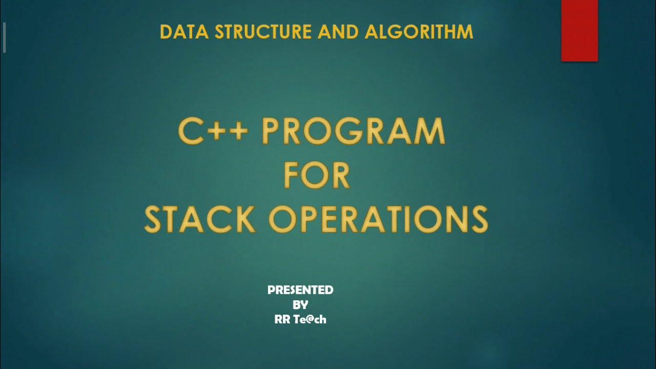 C++ PROGRAM FOR STACK OPERATIONS || STACK IMPLEMENTATION USING C++ ...