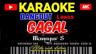KARAOKE DANGDUT LAWAS GAGAL MANSYUR S @ALiSTAVC