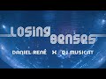 Daniel ren x dj musicat  losing senses official