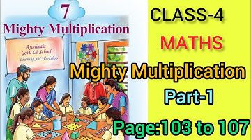 CLASS-4/MATHS/CHAPTER -7/MIGHTY MULTIPLICATION/PART-1/PAGE:103 TO107/NEW TEXT BOOK💯🥰#STUDY TUME🥰