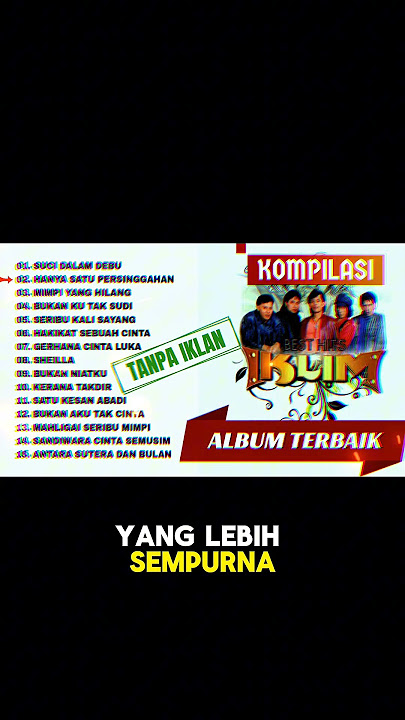 IKLIM - FULL ALBUM TERBAIK (TANPA IKLAN)