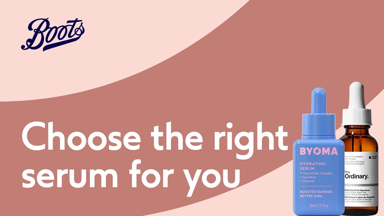 How to choose the right serum for you | Boots UK - YouTube