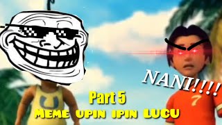Meme Upin Ipin Lucu ngakak | part 5 |