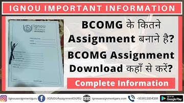 IGNOU BCOMG के कितने Assignment बनाने है? BCOMG Assignment Download कहाँ से करें?