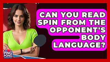Can You Read Spin From The Opponent
