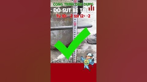 Lưu ý quan trọng khi đo độ sụt bê tông