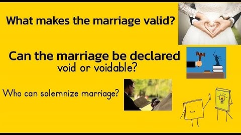 Is your marriage valid? Can a marriage be declared void?