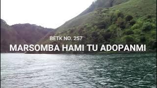 Marsomba Hami Tu AdopanMi | BETK No. 257 | Ende Pasahat Silua