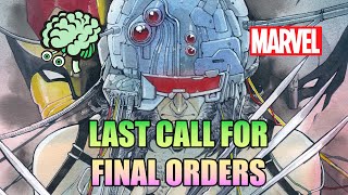 LAST CALL FOR FINAL ORDERS MARVEL 11 22 21