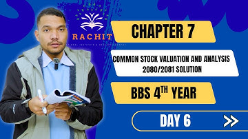 Common Stock Valuation and analysis 2080/81 solution || Chapter 7 Day  6 | BBS 4th Year || Ram Bist