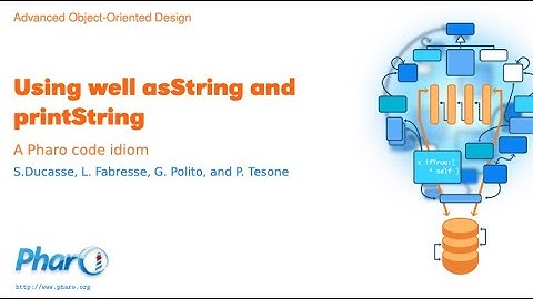 [3.4] Using well asString: A Pharo code idiom - Advanced Object-Oriented Design MOOC