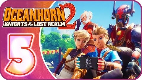 Oceanhorn 2: Knights of the Lost Realm Walkthrough Part 5 (Switch)