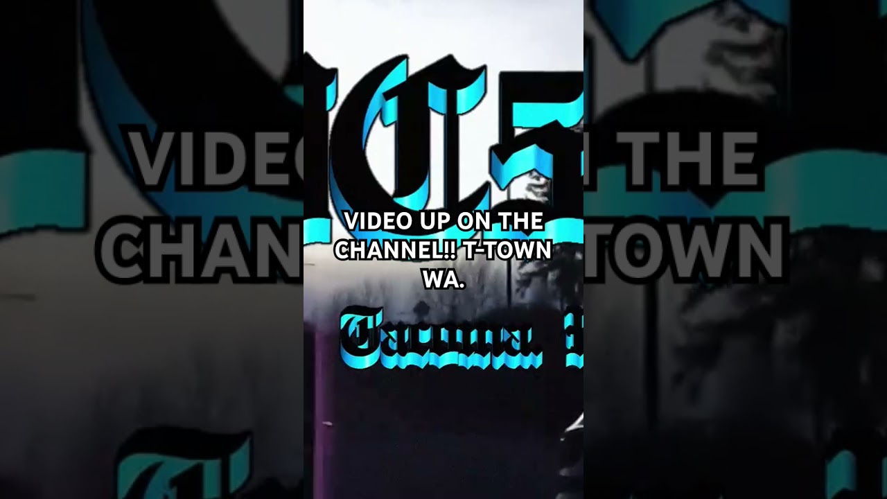 TACOMA WA up now on channel!!!! 