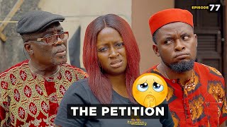 The Petition - Episode 77 (Mark Angel TV)