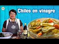 Chiles en VINAGRE caseros y FACILES DE PREPARAR