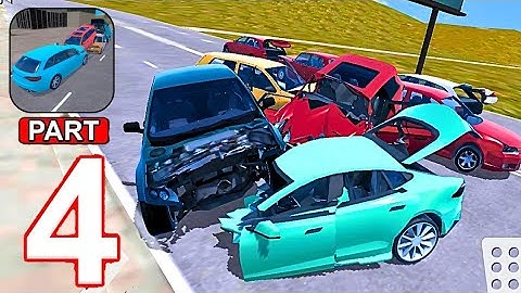 Traffic Crashes Car Crash - Gameplay Walkthrough, (iOS, Android) | Part 4