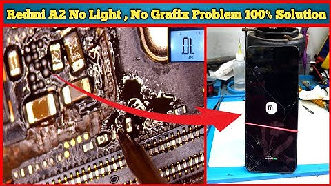 Redmi A2 No Light No Grafix Solution // Redmi A2 Display Backlight / Mi A2 Display Light Not working